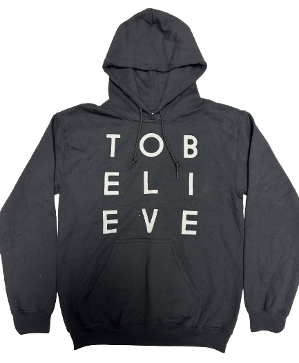 To Believe Hoodie